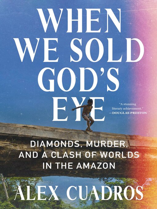 Title details for When We Sold God's Eye by Alex Cuadros - Available